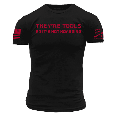Grunt Style " They're tools....."  T shirt